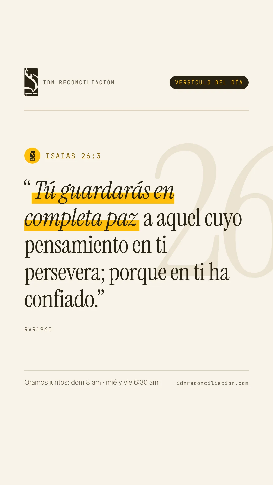 Versículo del día de IDN Reconciliación: Isaías 26:3, Reina-Valera 1960