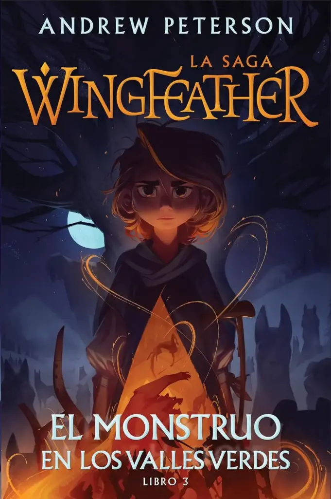 [LA-SAGA-WINGFEATHER-LIBRO-3] El monstruo en los Valles Verdes: La saga Wingfeather, libro 3