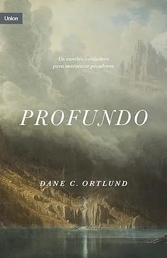 Profundo: Cambio real para pecadores reales