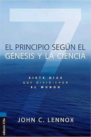 El principio según el Génesis y la ciencia: Siete días que dividen al mundo